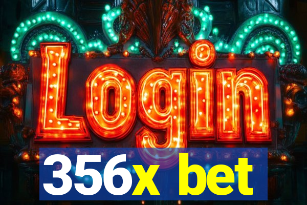 356x bet